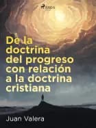 De la doctrina del progreso con relación a la doctrina cristiana