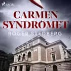 Carmensyndromet af Roger Svedberg