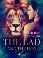 The Lad and the Lion af Edgar Rice Burroughs