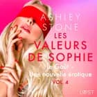 Les Valeurs de Sophie Vol. 4 : Le Goût - Une nouvelle érotique af Ashley B. Stone