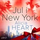 Jul i New York - erotisk julenovelle af Alicia Heart