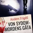 von Sydowmordens gåta af Anders Frigell