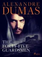 The forty-five guardsmen