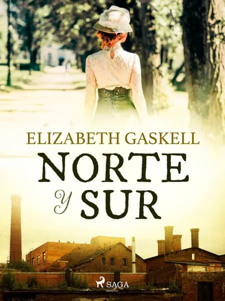 Norte y sur af Elizabeth Cleghorn Gaskell