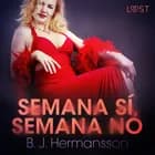 Semana sí, semana no af B. J. Hermansson