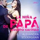 La niña de papá- Segundo capítulo af Alexandra Södergran