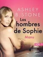Los hombres de Sophie 1: Manu – una novela corta erótica af Ashley B. Stone