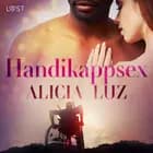 Handikappsex - erotisk novell af Alicia Luz