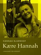 Kære Hannah af Hannah Bjarnhof