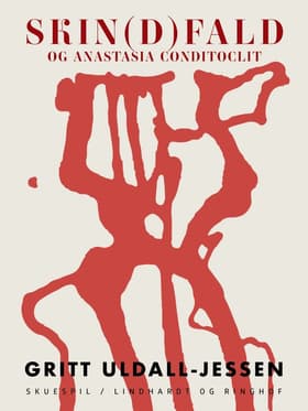 Skin(d)fald og Anastasia Conditoclit af Gritt Uldall-Jessen