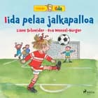 Iida pelaa jalkapalloa af Liane Schneider