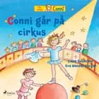 Conni går på cirkus af Liane Schneider