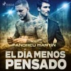 El día menos pensado af Andreu Martín