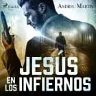 Jesús en los infiernos af Andreu Martín