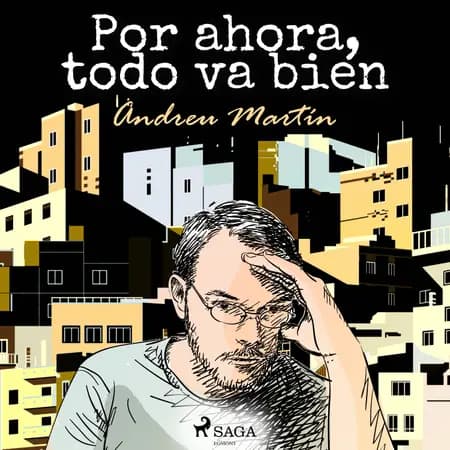 Por ahora, todo va bien af Andreu Martín