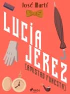 Lucía jerez (amistad funesta)