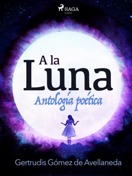 A la luna. Antología poética. af Gertrudis Gómez de Avellaneda