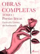 Obras completas. Tomo 1. Poesías líricas
