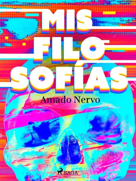 Mis filosofías af Amado Nervo