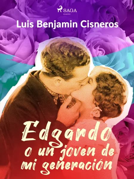 Edgardo o un joven de mi generación af Luis Benjamín Cisneros