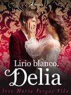 Lirio blanco. delia