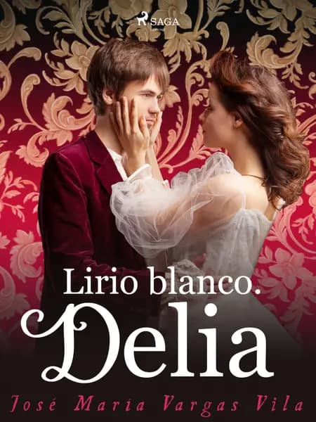 Lirio blanco. Delia af José María Vargas Vilas