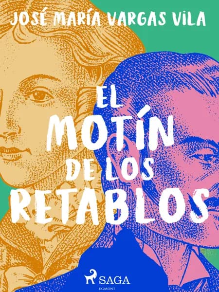 El motín de los retablos af José María Vargas Vilas
