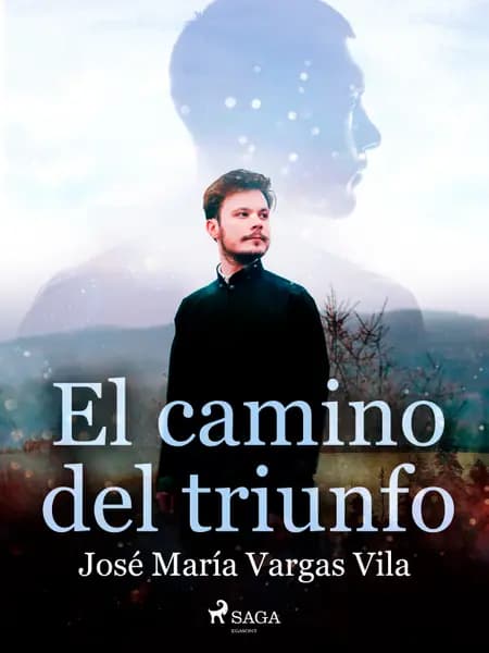 El camino del triunfo af José María Vargas Vilas