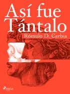 Así fue Tántalo