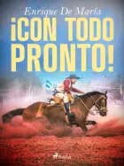 ¡Con todo pronto!...