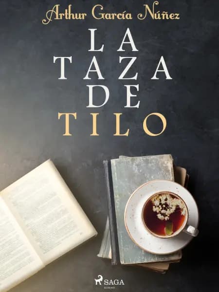 La taza de tilo af Arthur García Núñez