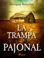 La trampa del pajonal