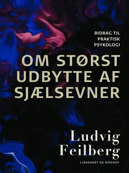 Om størst udbytte af sjælsevner af Ludvig Feilberg