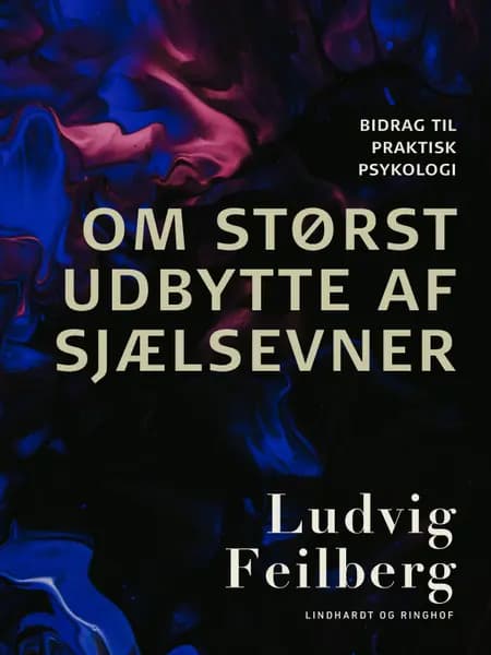 Om størst udbytte af sjælsevner af Ludvig Feilberg