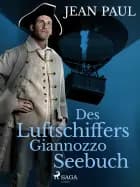 Des Luftschiffers Giannozzo Seebuch