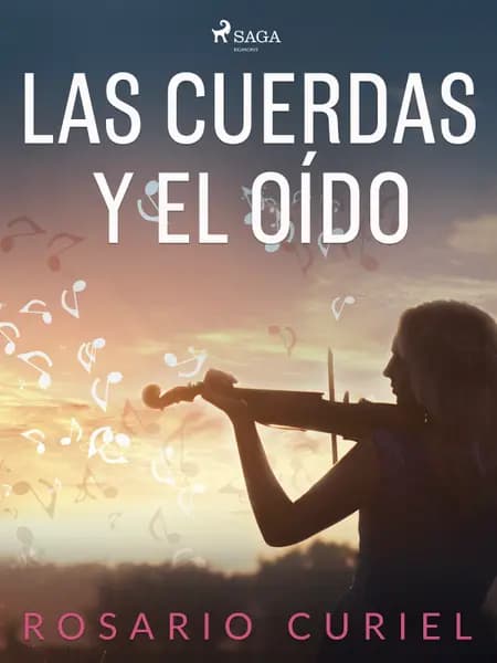 Las cuerdas y el oído af Rosario Curiel