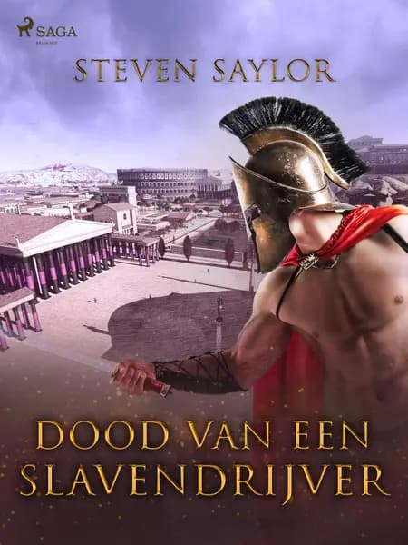 Dood van een slavendrijver af Steven Saylor
