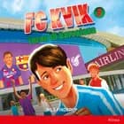 FC Kvik 3. Turen til Barcalona