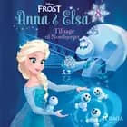 Frost - Anna og Elsa 8 - Tilbage til Nordbjerget