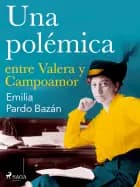 Una polémica entre Valera y Campoamor