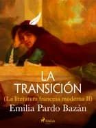 La transición (La literatura francesa moderna II)
