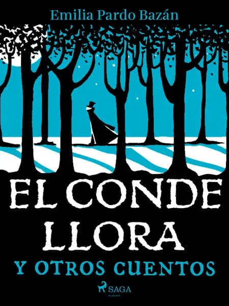 El conde llora y otros cuentos af Emilia Pardo Bazán