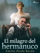 El milagro del hermanuco