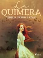 La quimera af Emilia Pardo Bazán