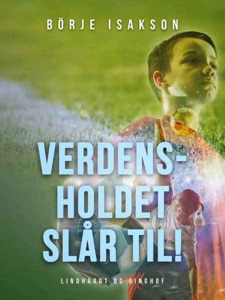Verdensholdet slår til! af Börje Isakson