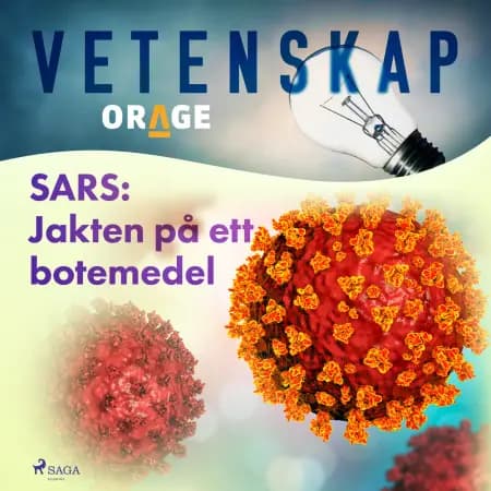 SARS: Jakten på ett botemedel af Orage