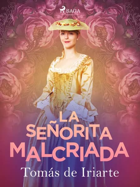 La señorita malcriada af Tomás de Iriarte