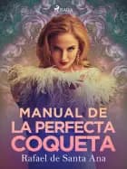 Manual de la perfecta coqueta