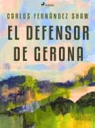 El defensor de Gerona