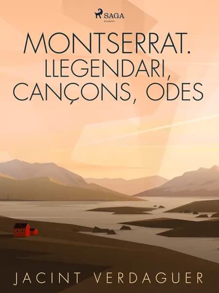 Montserrat. Llegendari, cançons, odes af Jacint Verdaguer i Santaló